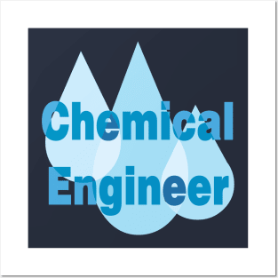 Chemical Engineer Blue Drops Posters and Art